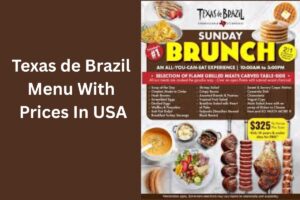 Texas de Brazil Menu With Prices In USA
